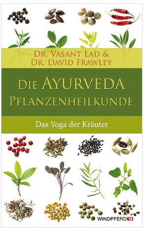 Die Ayurveda Pflanzenheilkunde